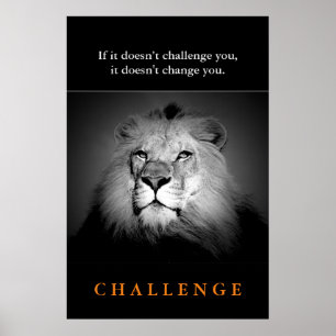 Poster Motivation Challenge Qoute Black White King Lion
