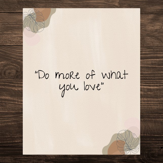 Poster Motivation "Faites plus de ce que vous aimez" (Créateur téléchargé)