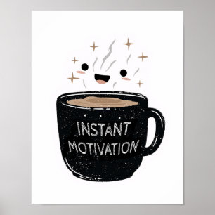 Poster Motivation Instantanée – Tasse de Café Mignonne Ka