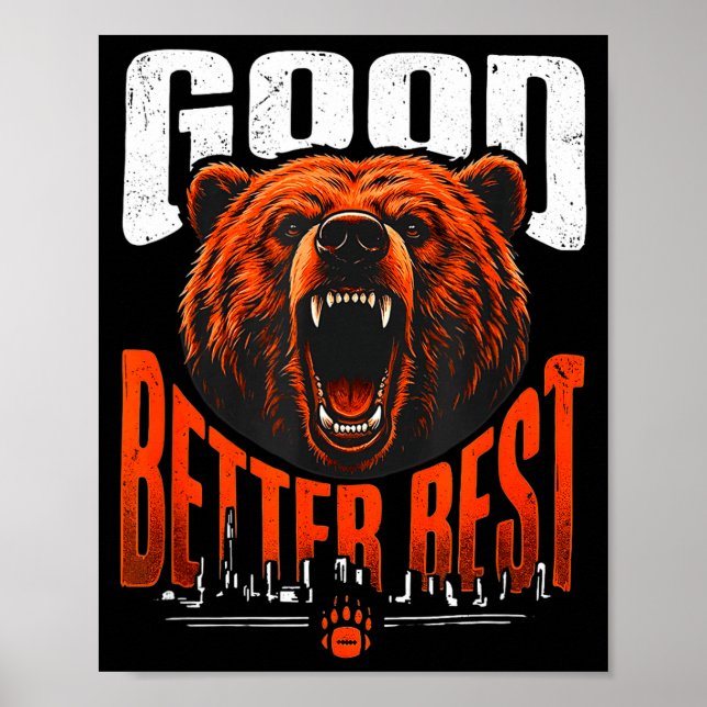 Poster Motivation Saying Bears Good Better Never Let It R (Devant)