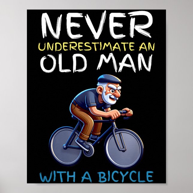 Poster Motivational Old Man Bicycle Quote - Funny Cycling (Devant)
