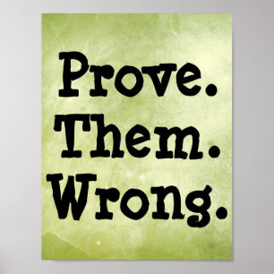Poster Motivationnel leur prouver une citation erronée