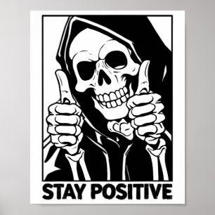 Poster Motivationnel Rester Positif Squelette Grim Reaper