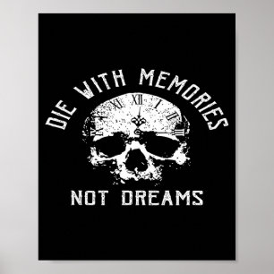 Poster Mourir avec des souvenirs pas des rêves