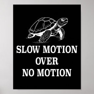Poster Mouvement lent sur aucun mouvement Turtle mème 1