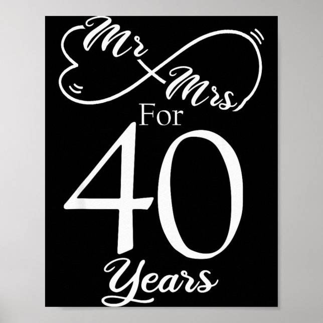 Poster Mr. &amp; Mrs. For 40 Years 40th Wedding Anniversa (Devant)