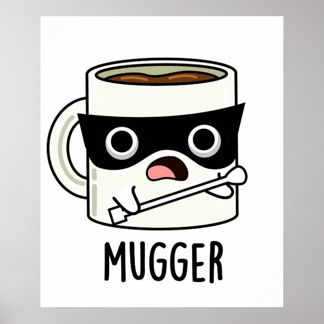 Poster Mugger Funny Mug Puns (Devant)