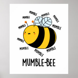 Poster Mumble Bee Funny Insect Pun