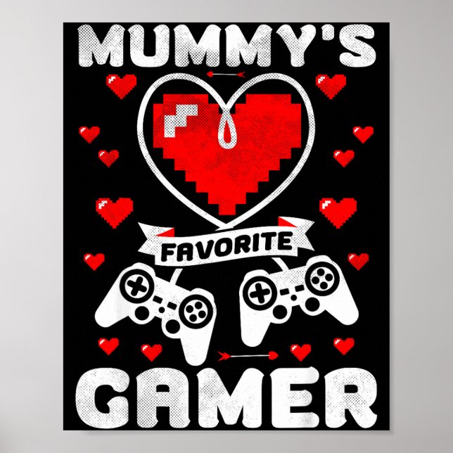 Poster Mummy's Favorite Gamer Funny Boys Kids Valentine's (Devant)