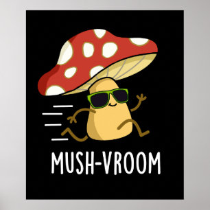 Poster Mush vroom Funny Fast Mushroom Pun Dark BG