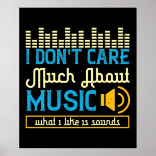 Poster Musique - Ce que j'aime, c'est les sons