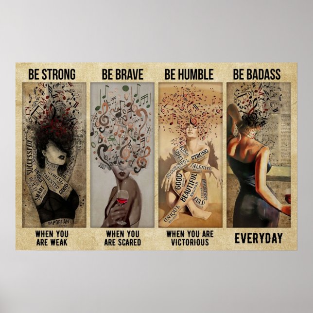 Poster Musique fille être fort être courageux être humble (Devant)