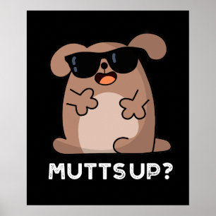 Poster Mutup Funny Doggie Pun Dark BG