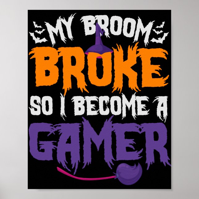 Poster My Broom Broke donc je deviens un Gamer Witch Cade (Devant)