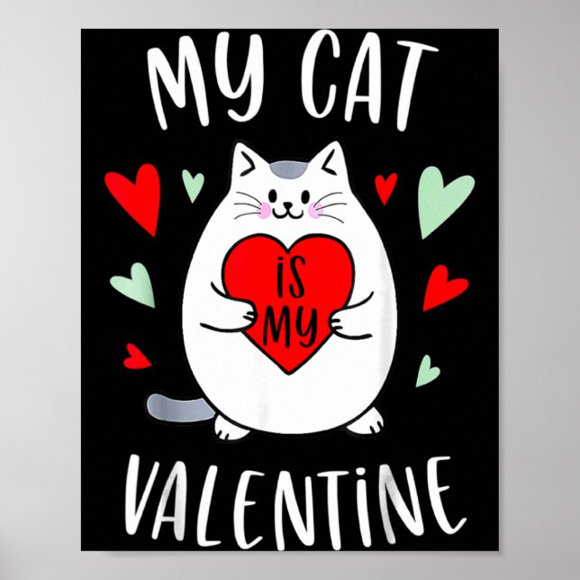 Poster My Cat Is My Valentine Kitten Lover Heart Valentin (Devant)