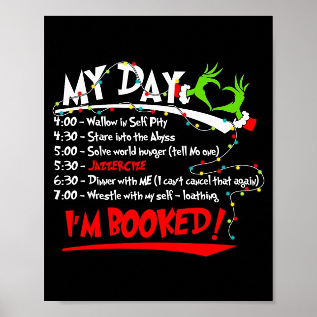 Poster My Day I'm Booked Christmas Schedule Time  (Devant)