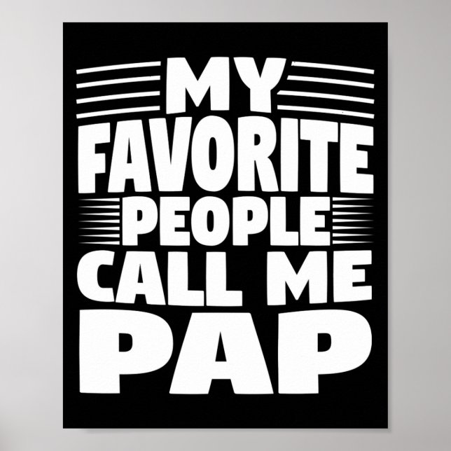 Poster My Favorite People Call Me Pap Funny Gift  (Devant)