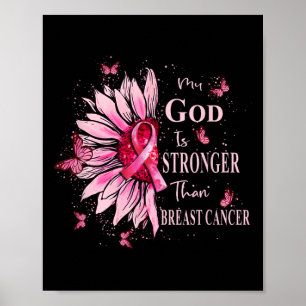 Poster My God Is Stronger Than Breast Cancer Awareness Ch