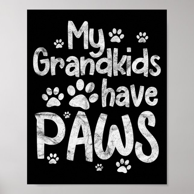 Poster My Grandkids Have Paws Funny Dog Cat Grandma Grand (Devant)