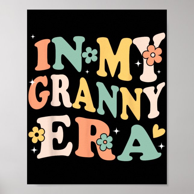 Poster My Granny Era Funky Sarcastic Super Retro Mères (Devant)