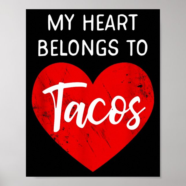 Poster My Heart Belongs To Tacos - Funny Valentines Day  (Devant)