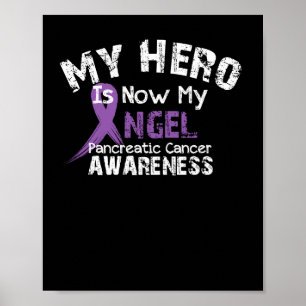 Poster My Hero Is Now My Angel Pancreatic Cancer