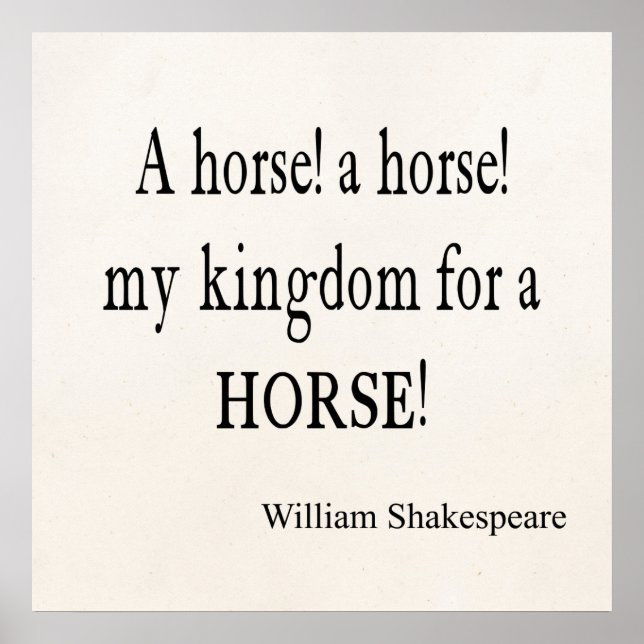 Poster My Kingdom For a Horse William Shakespeare Citatio (Devant)