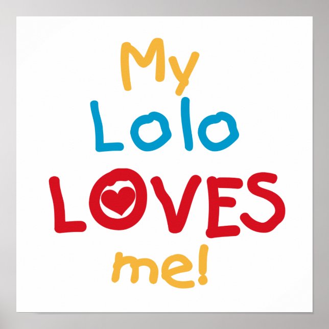 Poster My Lolo Loves Me T-shirts et cadeaux (Devant)