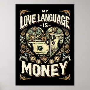 Poster My Love Language is Money, Funny Hustle Success