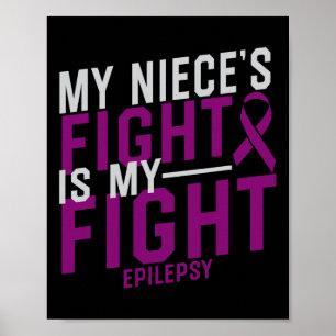 Poster My Niece's Fight is My Fight Epilepsy Awareness