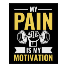 My Pain Is My Motivation, Gym Inspirational Quotes