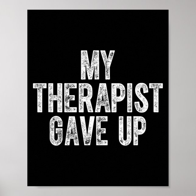 Poster My Therast Gave Up  (Devant)