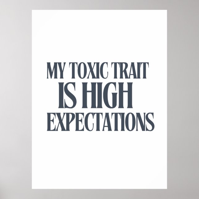 Poster My Toxic Trait: High Expectations (Devant)
