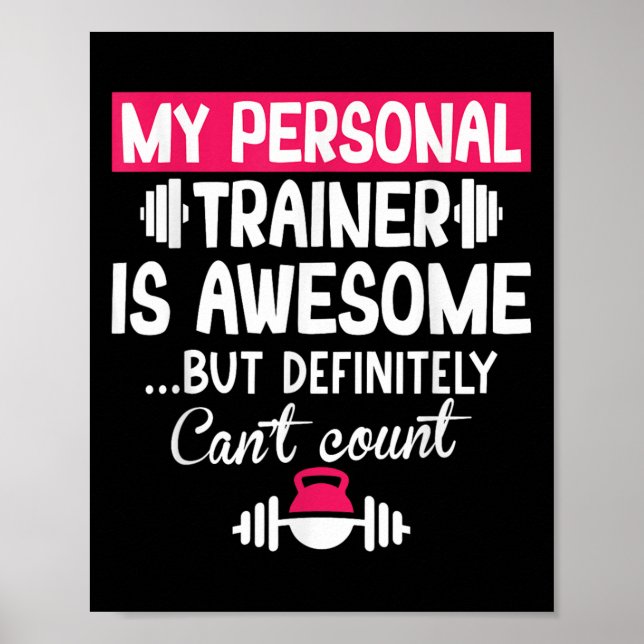 Poster My Trainer Is Awesome But Can't Count Funny Gym  (Devant)