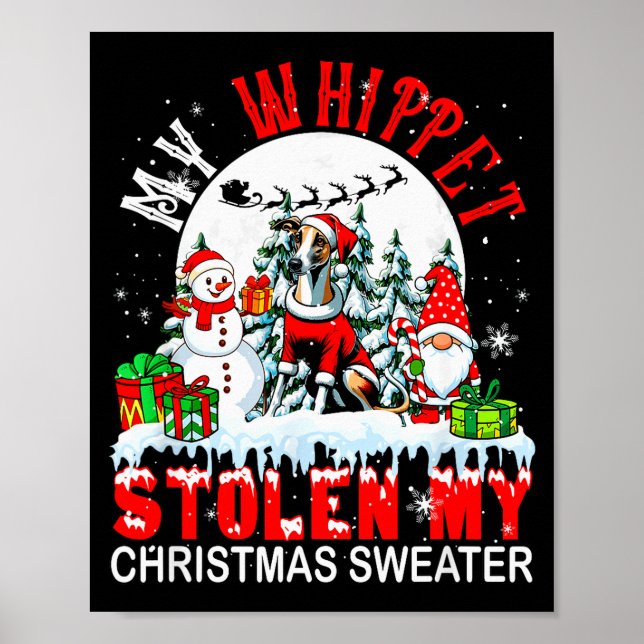 Poster My Whippet Stolen My Christmas Sweater Santa Dog O (Devant)