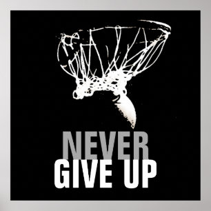 Poster N'abandonnez jamais Black White Basketball Pop Art