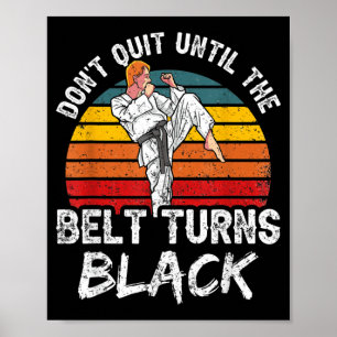 Poster N'abandonnez pas jusqu'à ce que la ceinture devien