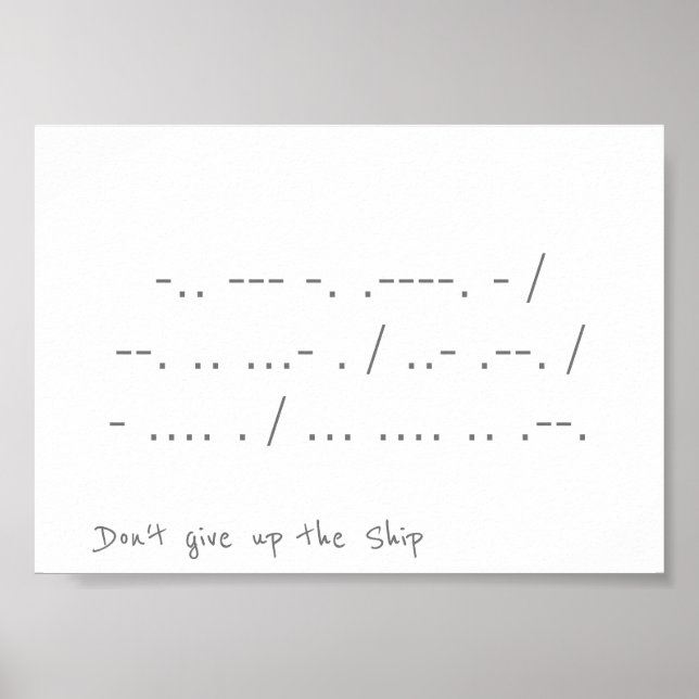 Poster N'abandonnez pas le navire dans Morse Code Mur Imp (Devant)