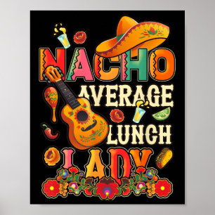 Poster Nacho Average Déjeuner Lady Cinco De Mayo Fiesta M