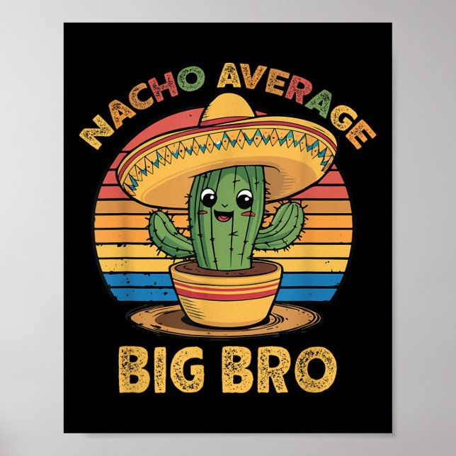 Poster Nacho Moyen Big Bro Correspondant Mexicain Cinco D (Devant)