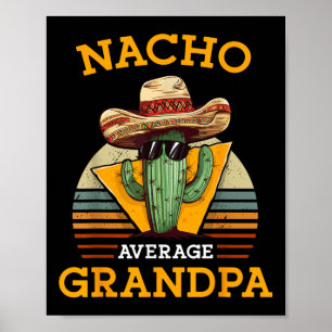 Poster Nacho Moyen Grand-pa Funny Mexique Papa Retro Cin