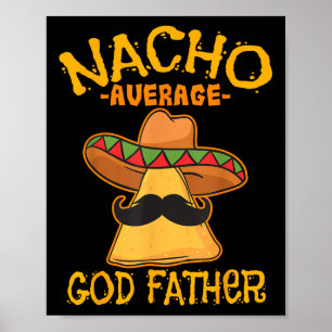 Poster Nacho Moyenne Dieu Père Godparent Cinco De Mayo F