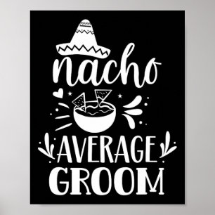 Poster Nacho Moyenne Groom Lover Mexique Mexique Pays P