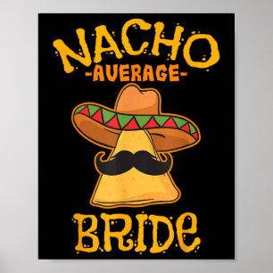 Poster Nacho Moyenne Mariée Mexicaine Cinco De Mayo Fiest