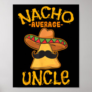 Poster Nacho Moyenne Oncle Cinco De Mayo Sombrero Mexicai