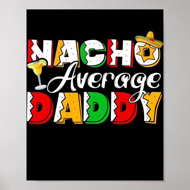 Poster Nacho Moyenne Papa Cinco De Mayo Boire Taco (Devant)