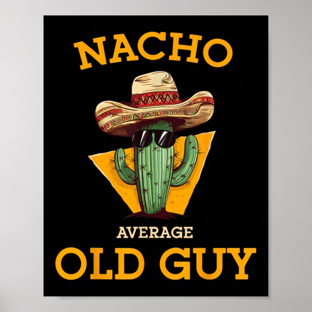 Poster Nacho Moyenne Vieux Guy Drôle Mexicain seniors (Devant)