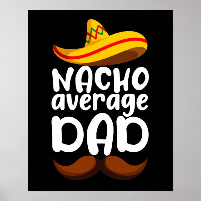 Poster Nacho papa moyen Cinco de Mayo papa mexicain papa (Devant)