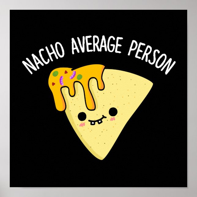 Poster Nacho Personne moyenne Funky Food Pun Dark BG (Devant)