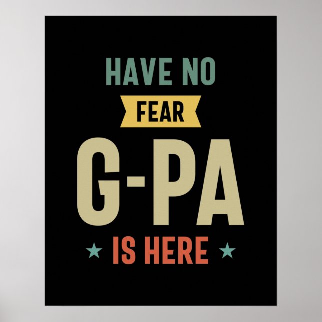 Poster N'Ai Pas Peur G-Pa Est Ici Grand-Père Drôle Cadeau (Devant)